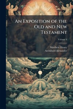 Cover An Exposition of the Old and New Testament