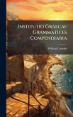 Institutio Graecae Grammatices Compendiaria