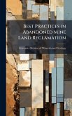 Best Practices in Abandoned Mine Land Reclamation