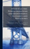Hydroelectric Power Operations and Maintenance Guidance and Procedures Hydroelectric Power Operations and Maintenance Guidance and Procedures
