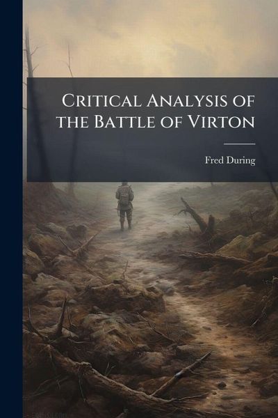 Critical Analysis of the Battle of Virton Critical Analysis of the Battle of Virton