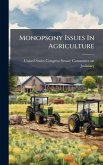 Monopsony Issues In Agriculture