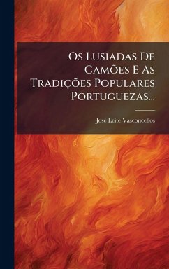 Cover Os Lusiadas De CamÃµes E As TradiçÃµes Populares Portuguezas...