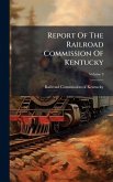Report Of The Railroad Commission Of Kentucky