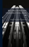 Record Of Recent Construction, Issue 46