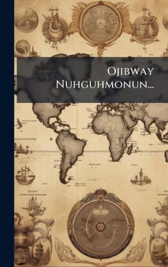 Ojibway Nuhguhmonun... - Anonymous
