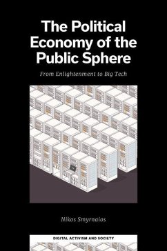The Political Economy of the Public Sphere - Smyrnaios, Nikos