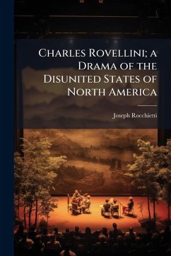 Cover Charles Rovellini; a Drama of the Disunited States of North America