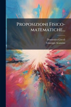 Proposizioni Fisico-matematiche... - Cocoli, Domenico; Avanzini, Giuseppi