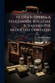 Nuova Scoperta A Felicemente Suscitare Il Vajuolo Per Artificiale Contatto