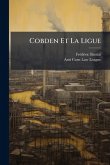 Cobden Et La Ligue