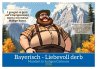 Bayerisch - Liebevoll derb... - Bild 1
