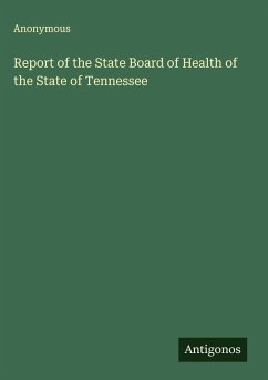 Report of the State Board of Health of the State of Tennessee - Anonymous