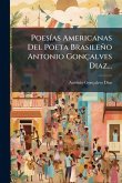 PoesÃ-as Americanas Del Poeta Brasileño Antonio Gonçalves Diaz...