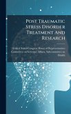 Post Traumatic Stress Disorder Treatment And Research
