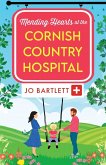 Mending Hearts at the Cornish Country Hospital Mending Hearts at the Cornish Country Hospital