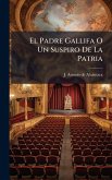 El Padre Gallifa O Un Suspiro De La Patria