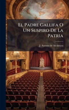 El Padre Gallifa O Un Suspiro De La Patria El Padre Gallifa O Un Suspiro De La Patria