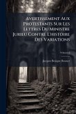 Avertissement Aux Protestants Sur Les Lettres Du Ministre Jurieu Contre L'histoire Des Variations