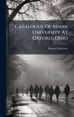 Catalogue Of Miami University At Oxford, Ohio Cover Catalogue Of Miami University At Oxford, Ohio