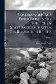 Bemerkungen Auf Einer Reise In Die SÃ1/4dlichen Statthalterschaften Des Russischen Reichs Bemerkungen Auf Einer Reise In Die SÃ1/4dlichen Statthalterschaften Des Russischen Reichs