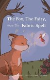 The Fox, the Fairy, and the Fabric Spell