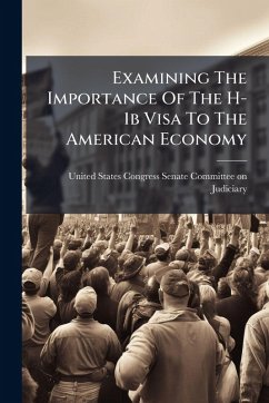 Cover Examining The Importance Of The H-1b Visa To The American Economy