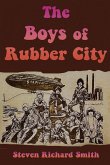 The Boys of Rubber City The Boys of Rubber City