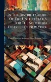 In The District Court Of The United States For The Southern District Of New York In The District Court Of The United States For The Southern District Of New York