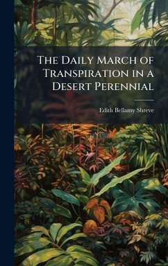 Cover The Daily March of Transpiration in a Desert Perennial