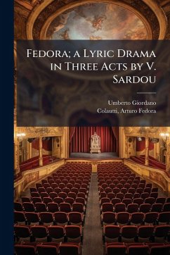 Cover Fedora; a Lyric Drama in Three Acts by V. Sardou