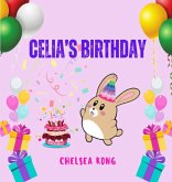 Celia's Birthday Celia's Birthday
