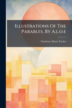 Cover Illustrations Of The Parables, By A.l.o.e