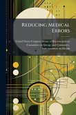 Reducing Medical Errors Reducing Medical Errors