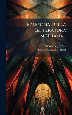 Rassegna Della Letteratura Siciliana... - Pico, Mario Puglisi