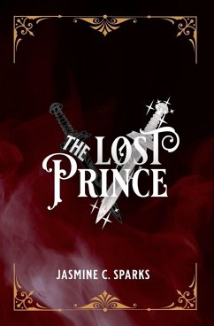 The Lost Prince - Sparks, Jasmine C. The Lost Prince - Sparks, Jasmine C.