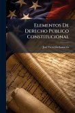 Elementos De Derecho Pðblico Constitucional Elementos De Derecho Pðblico Constitucional