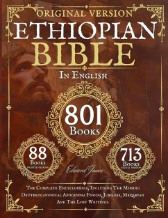 Complete Ethiopian Bible in English - Original Version - 88 Books - Jones, Edward