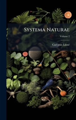 Systema Naturae - Linnã(c), Carl von Systema Naturae - Linnã(c), Carl von