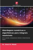 Abordagens numéricas e algorítmicas para integrais resolvíveis Abordagens numéricas e algorítmicas para integrais resolvíveis