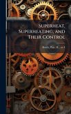 Superheat, Superheating, and Their Control