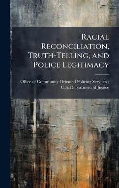 Cover Racial Reconciliation, Truth-Telling, and Police Legitimacy