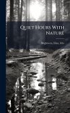 Quiet Hours With Nature