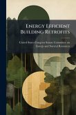 Energy Efficient Building Retrofits Energy Efficient Building Retrofits