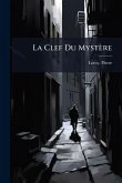 La Clef Du Mystère