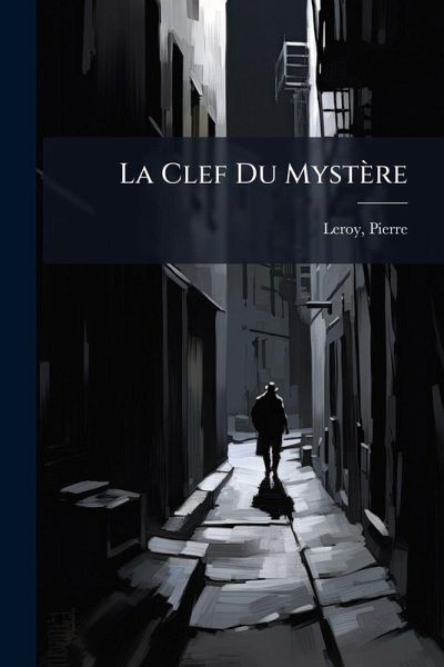 La Clef Du Mystère