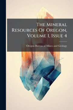 Cover The Mineral Resources Of Oregon, Volume 1, Issue 4