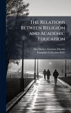 The Relations Between Religion and Academic Education The Relations Between Religion and Academic Education