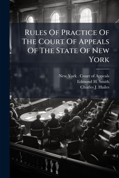 Rules Of Practice Of The Court Of Appeals Of The State Of New York Rules Of Practice Of The Court Of Appeals Of The State Of New York