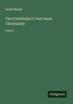 Cover The Freethinker's Text-book. Christianity